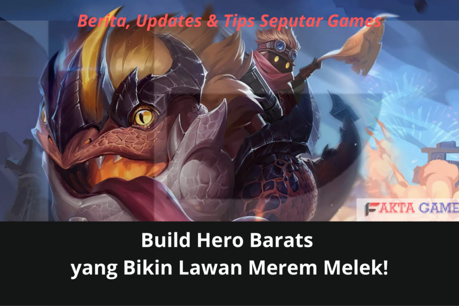 Build Hero Barats yang Bikin Lawan Merem Melek!